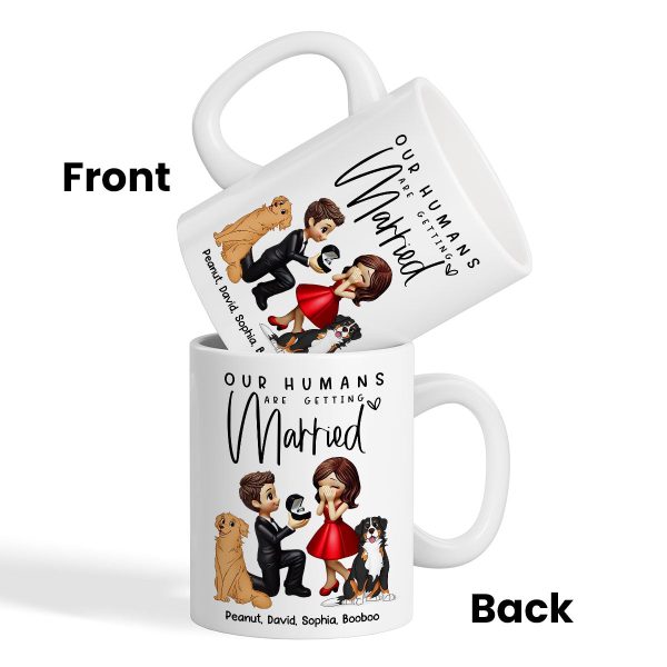 Our Humans Are Getting Married Personalized Mug, Custom Dog Cat Engagement Cup, Pet Engagement Wedding Gift
