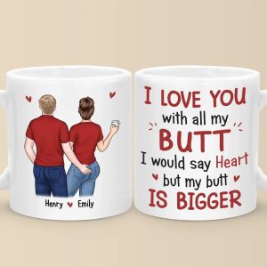 Our Love Is Tight, Just Like Your Jeans - Couple Personalized Custom Mug - Gift For Husband Wife, Anniversary