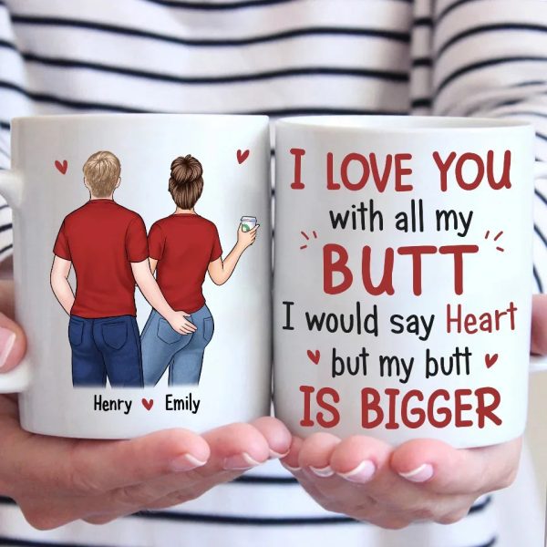Our Love Is Tight, Just Like Your Jeans - Couple Personalized Custom Mug - Gift For Husband Wife, Anniversary Our Love Is Tight, Just Like Your Jeans - Couple Personalized Custom Mug - Gift For Husband Wife, Anniversary