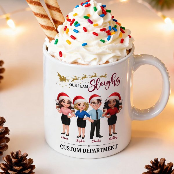 Our Team Sleighs - Personalized Mug - Perfect Christmas Gift For Work Besties, Colleagues, Coworkers
