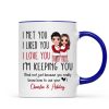 Pajamas Doll Couple I Met You I Love You Personalized Mug Pajamas Doll Couple I Met You I Love You Personalized Mug