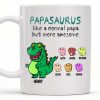 Papasaurus Like A Normal Papa But More Awesome Cute Dinosaur - Personalized Custom Coffee Mug - FAM263_MG