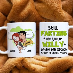 Personalized Coffee Mug Still Farting On Your Willy, Gift For Couple