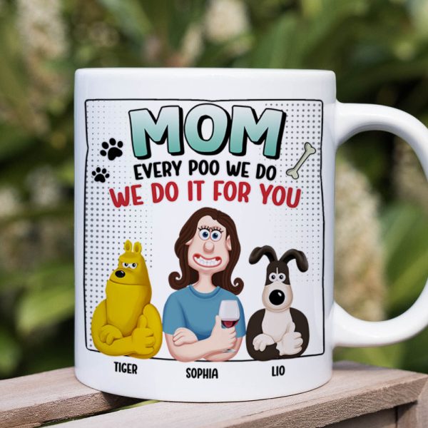 Personalized Funny Gifts For Dog Mom Coffee Mug 01katn130225pa Every Poo We Do We Do It For You Personalized Funny Gifts For Dog Mom Coffee Mug 01katn130225pa Every Poo We Do We Do It For You