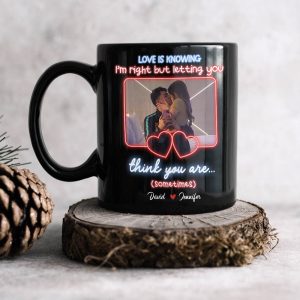 Personalized Gift For Couple Mug Love Is Knowing I'm Right