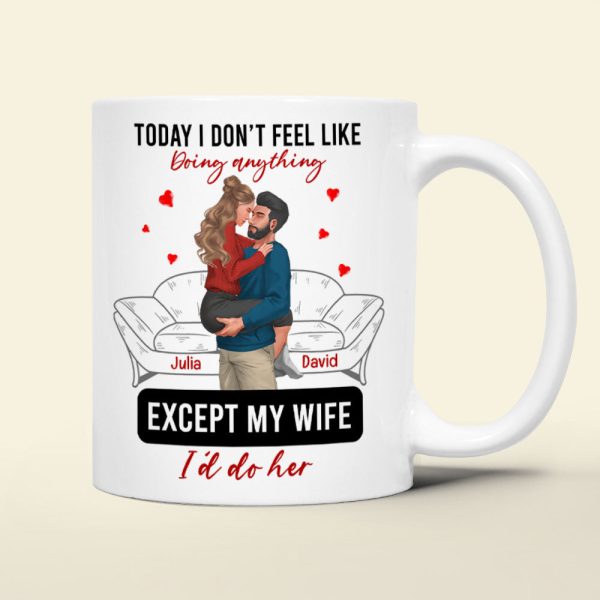 Personalized Gift For Couple Mug Today I Don't Feel Like Doing Anything Personalized Gift For Couple Mug Today I Don't Feel Like Doing Anything