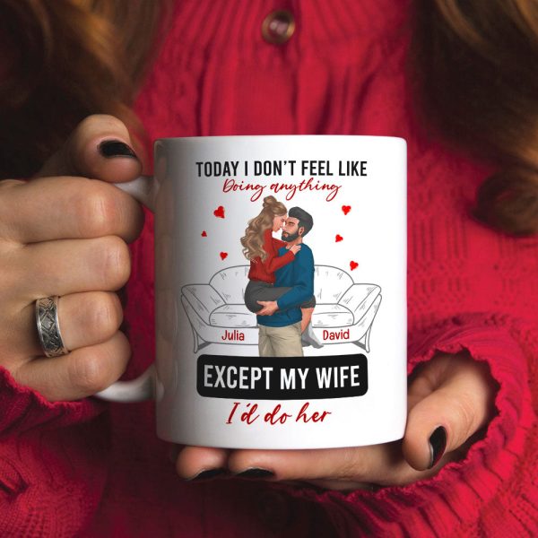 Personalized Gift For Couple Mug Today I Don't Feel Like Doing Anything Personalized Gift For Couple Mug Today I Don't Feel Like Doing Anything