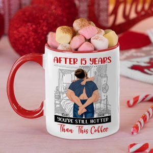 Personalized Gifts For Couple Mug Still Hotter Than Coffee 02XQMH271224HG