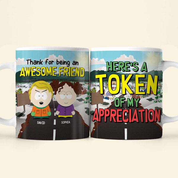 Personalized Gifts For Friend Coffee Mug 04totn191124hg Here's A Token Of My Appreciation Personalized Gifts For Friend Coffee Mug 04totn191124hg Here's A Token Of My Appreciation