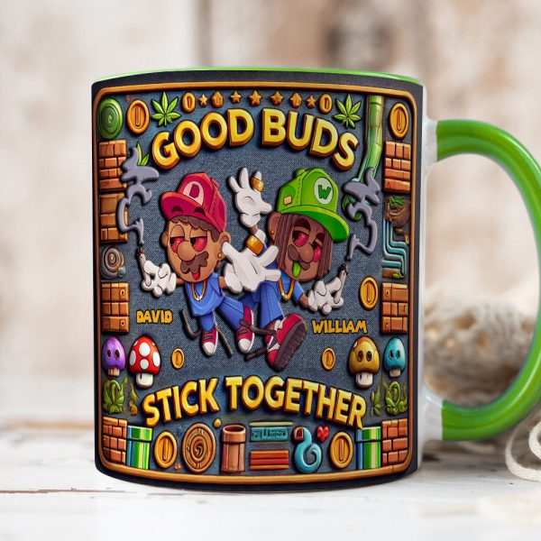 Personalized Gifts For Friend Mug, Good Buds Stick Together 02TGDT060125 Personalized Gifts For Friend Mug, Good Buds Stick Together 02TGDT060125