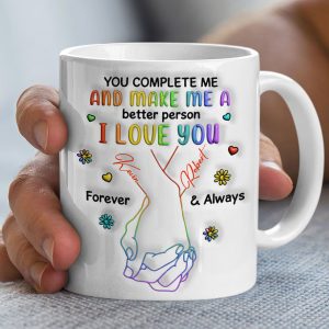 Personalized Gifts For LGBT Couple Coffee Mug You Complete Me And Make Me A Better Person I Love You
