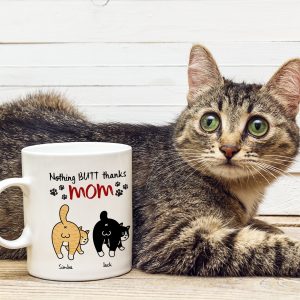 Personalized Gifts For Mom Cat Coffee Mug Nothing Butt Thanks Mom