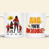 Personalized Gifts For Mom Coffee Mug Mom You're Incredible 02HUHN290224PA Personalized Gifts For Mom Coffee Mug Mom You're Incredible 02HUHN290224PA