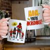 Personalized Gifts For Mom Coffee Mug Mom You're Incredible 02HUHN290224PA Personalized Gifts For Mom Coffee Mug Mom You're Incredible 02HUHN290224PA