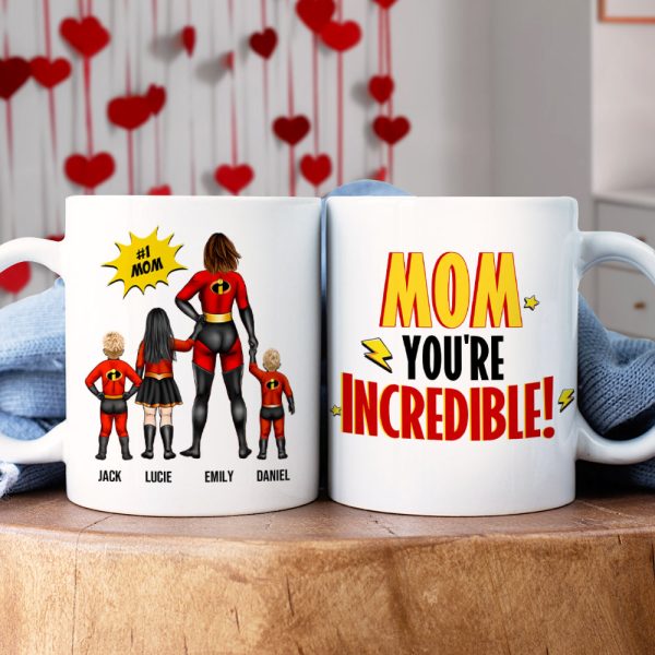 Personalized Gifts For Mom Coffee Mug Mom You're Incredible 02HUHN290224PA Personalized Gifts For Mom Coffee Mug Mom You're Incredible 02HUHN290224PA