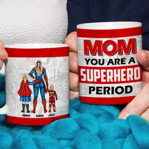 Personalized Gifts For Mom Coffee Mug You Are The Superhero Period 01OHTN111223TM Mother's Day Gifts
