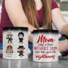 Personalized Gifts For Mom Magic Mug Have A Killer 04htqn260224ha