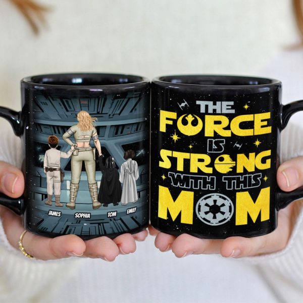 Personalized Gifts For Mother Coffee Mug The Force Is Strong With This Mom 02QHTI240224HHHG Personalized Gifts For Mother Coffee Mug The Force Is Strong With This Mom 02QHTI240224HHHG