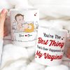 Personalized Naughty Couple Mug, You're The Best Thing That's Ever Happened To My P