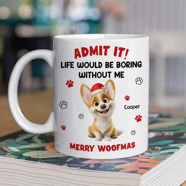 Personalized White Ceramic Mug with Cute Corgi Cartoon, Admit It Quote, Fun Christmas Pet Lover Gift Personalized White Ceramic Mug with Cute Corgi Cartoon, Admit It Quote, Fun Christmas Pet Lover Gift