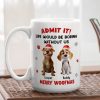 Personalized White Ceramic Mug with Cute Corgi Cartoon, Admit It Quote, Fun Christmas Pet Lover Gift Personalized White Ceramic Mug with Cute Corgi Cartoon, Admit It Quote, Fun Christmas Pet Lover Gift