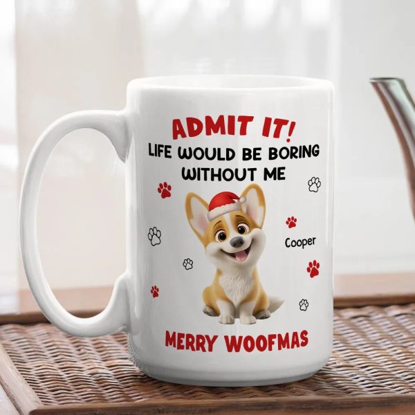 Personalized White Ceramic Mug with Cute Corgi Cartoon, Admit It Quote, Fun Christmas Pet Lover Gift Personalized White Ceramic Mug with Cute Corgi Cartoon, Admit It Quote, Fun Christmas Pet Lover Gift