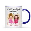 Pink Girls Wish You Lived Next Door Personalized Mug