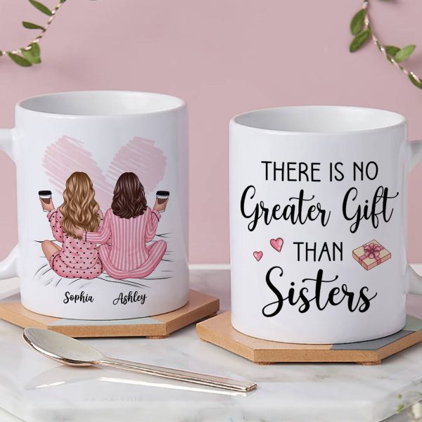 Pink Pajamas Women No Greater Gift Than Sisters, Besties Personalized Mug, Heartfelt Gift For Sisters, Besties
