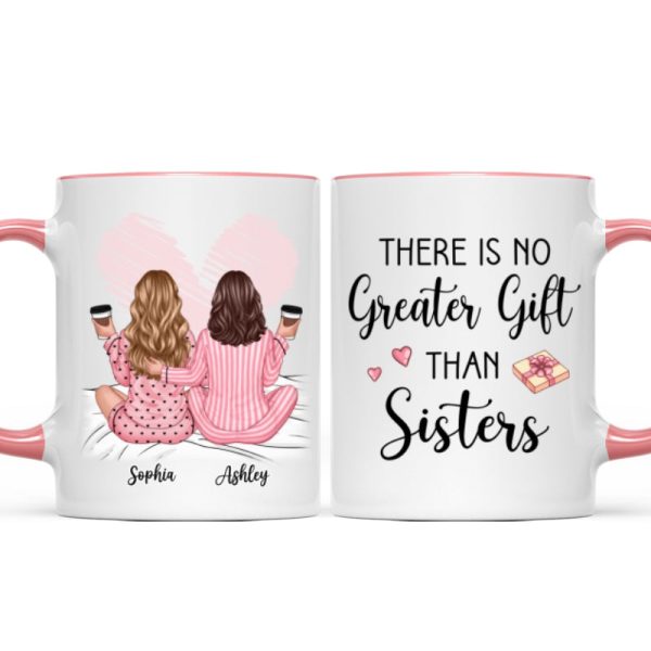 Pink Pajamas Women No Greater Gift Than Sisters, Besties Personalized Mug, Heartfelt Gift For Sisters, Besties