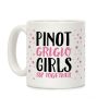 Pinot Grigio Girls Sip Together Coffee Mug Pinot Grigio Girls Sip Together Coffee Mug