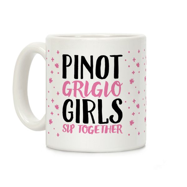 Pinot Grigio Girls Sip Together Coffee Mug Pinot Grigio Girls Sip Together Coffee Mug