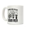 Plants Are Better Than Men Coffee Mug Plants Are Better Than Men Coffee Mug