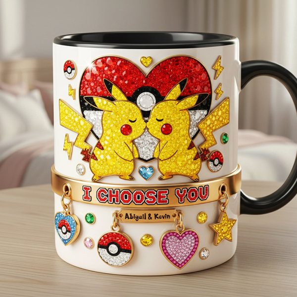 PoMo I Choose You - Personalized Accent Mug - Gift For Couple, Fan Movies HH01 PoMo I Choose You - Personalized Accent Mug - Gift For Couple, Fan Movies HH01