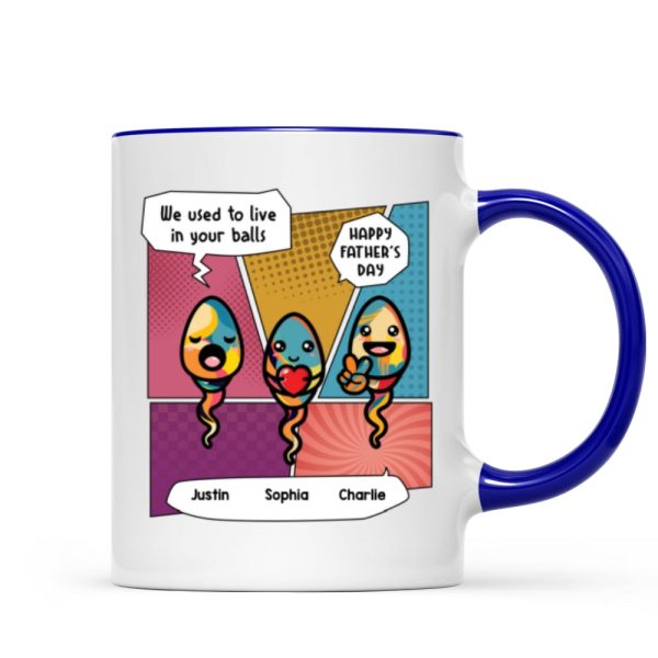 Pop Art We Used To Live In Your Balls Personalized Mug Pop Art We Used To Live In Your Balls Personalized Mug