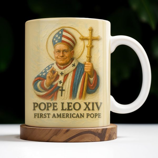 Pope Leo XIV First American Pope, Pope with American Flag - Personalized Custom Coffee Mug - FTH093_MG Pope Leo XIV First American Pope, Pope with American Flag - Personalized Custom Coffee Mug - FTH093_MG