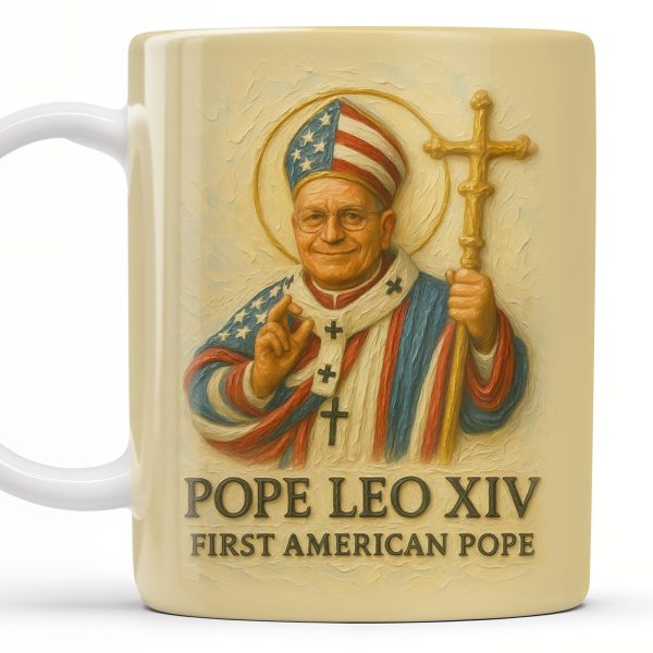 Pope Leo XIV First American Pope, Pope with American Flag - Personalized Custom Coffee Mug - FTH093_MG Pope Leo XIV First American Pope, Pope with American Flag - Personalized Custom Coffee Mug - FTH093_MG