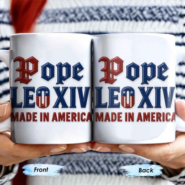 Pope Leo XIV Made In America, US Flag and Pope-themed Text - Personalized Custom Coffee Mug - FTH076_MG Pope Leo XIV Made In America, US Flag and Pope-themed Text - Personalized Custom Coffee Mug - FTH076_MG