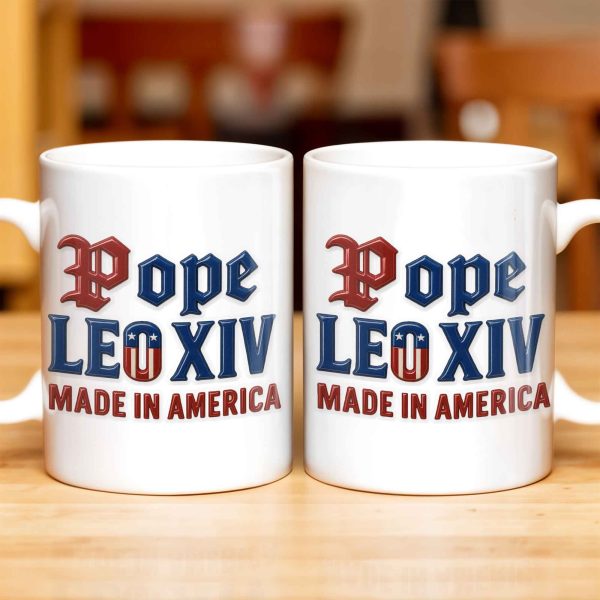 Pope Leo XIV Made In America, US Flag and Pope-themed Text - Personalized Custom Coffee Mug - FTH076_MG Pope Leo XIV Made In America, US Flag and Pope-themed Text - Personalized Custom Coffee Mug - FTH076_MG