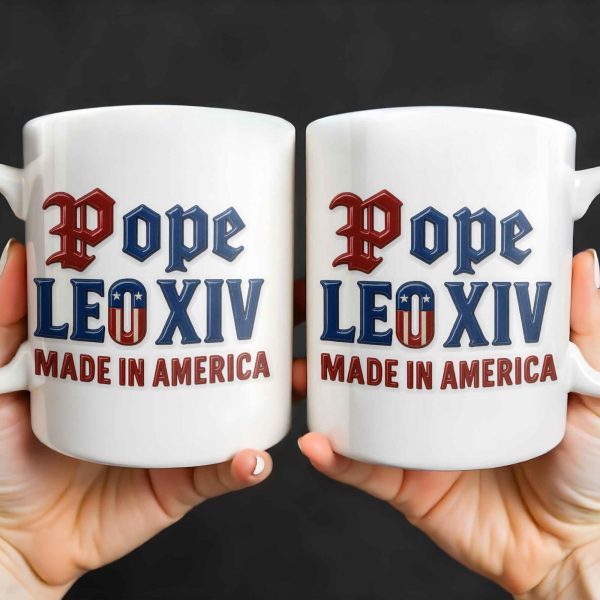 Pope Leo XIV Made In America, US Flag and Pope-themed Text - Personalized Custom Coffee Mug - FTH076_MG Pope Leo XIV Made In America, US Flag and Pope-themed Text - Personalized Custom Coffee Mug - FTH076_MG
