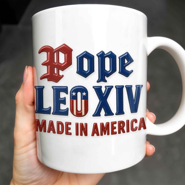 Pope Leo XIV Made In America, US Flag and Pope-themed Text - Personalized Custom Coffee Mug - FTH076_MG Pope Leo XIV Made In America, US Flag and Pope-themed Text - Personalized Custom Coffee Mug - FTH076_MG