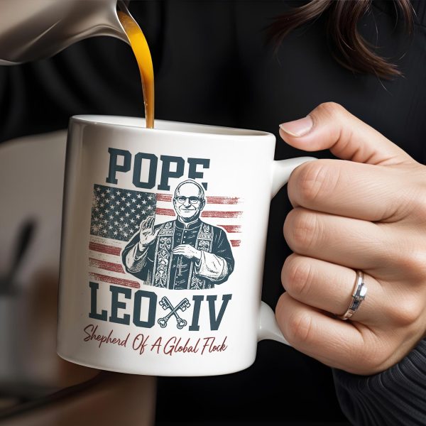 Pope Leo XIV, Shepherd Of A Global Flock, American Flag - Personalized Custom Coffee Mug - FTH088_MG Pope Leo XIV, Shepherd Of A Global Flock, American Flag - Personalized Custom Coffee Mug - FTH088_MG