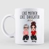 Posing Doll Women Like Mother Like Daughter Gift Personalized Mug Posing Doll Women Like Mother Like Daughter Gift Personalized Mug