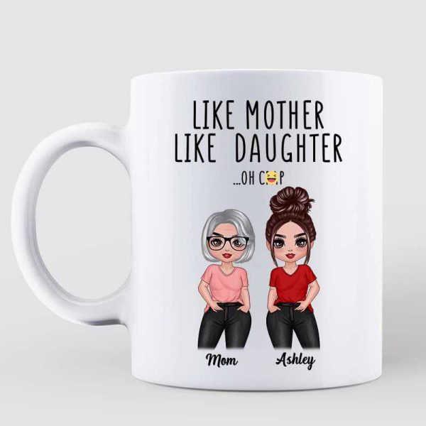 Posing Doll Women Like Mother Like Daughter Gift Personalized Mug Posing Doll Women Like Mother Like Daughter Gift Personalized Mug