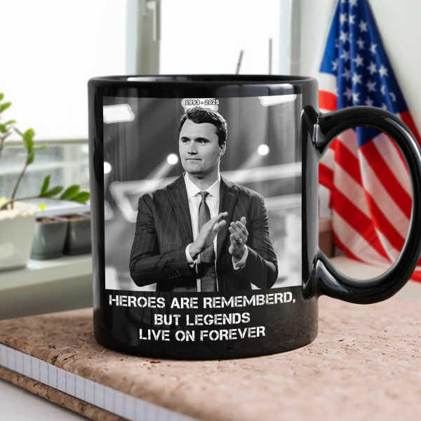 Pray For Charlie Kirk - Legends Live On Forever Black Mug LM32 65407 Pray For Charlie Kirk - Legends Live On Forever Black Mug LM32 65407