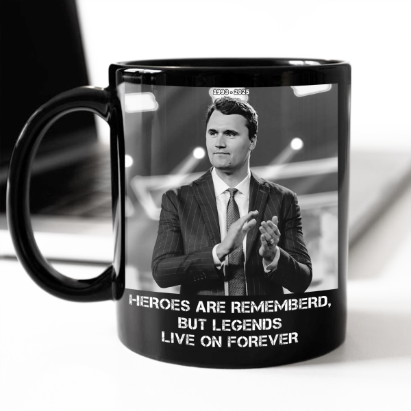 Pray For Charlie Kirk - Legends Live On Forever Black Mug LM32 65407 Pray For Charlie Kirk - Legends Live On Forever Black Mug LM32 65407