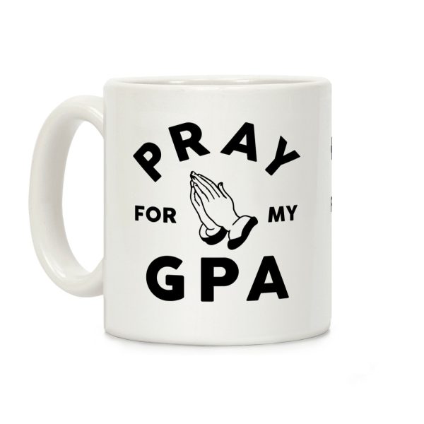 Pray For My GPA Coffee Mug Pray For My GPA Coffee Mug
