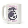 Princess? I'm a Xenomorph Queen! Coffee Mug Princess? I'm a Xenomorph Queen! Coffee Mug