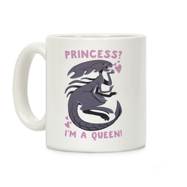 Princess? I'm a Xenomorph Queen! Coffee Mug Princess? I'm a Xenomorph Queen! Coffee Mug