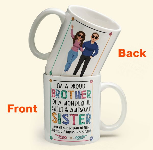 Proud Brother Of Wonderful & Sweet Sister - Personalized Mug Proud Brother Of Wonderful & Sweet Sister - Personalized Mug
