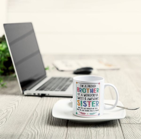 Proud Brother Of Wonderful & Sweet Sister - Personalized Mug Proud Brother Of Wonderful & Sweet Sister - Personalized Mug